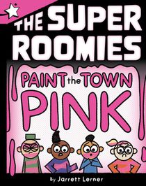 Paint the Town Pink: A Star Chapter Book