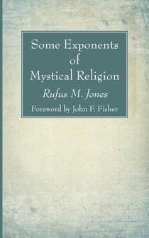 Some Exponents of Mystical Religion