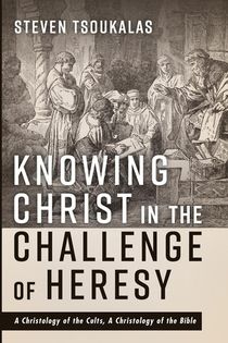 Knowing Christ in the Challenge of Heresy voorzijde