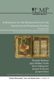A Handlist of the Manuscripts in the Institute of Ethiopian Studies, Volume One