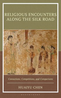 Religious Encounters along the Silk Road