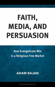 Faith, Media, and Persuasion