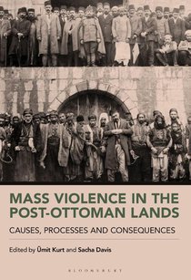 Mass Violence in the Post-Ottoman Lands