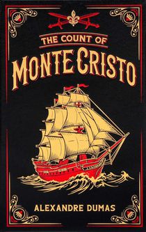 The Count of Monte Cristo (Deluxe Leatherbound Edition) - Historical Fiction, Revenge Classic by Alexandre Dumas (Leather-Bound Classics)