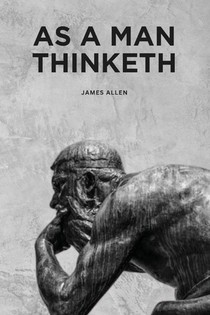 As a Man Thinketh