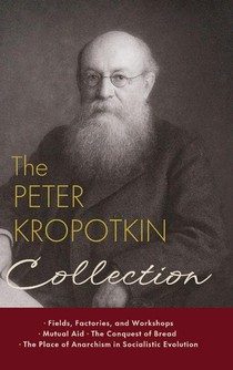 Kropotkin, P: Peter Kropotkin Collection