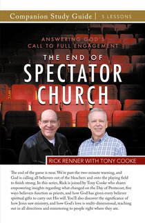 The End of the Spectator Church Study Guide