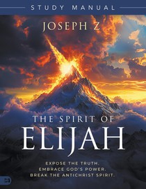 Spirit of Elijah Study Manual, The
