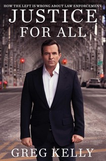 Justice for All: How the Left Is Wrong about Law Enforcement