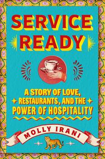 Service Ready: A Story of Love, Restaurants, and the Power of Hospitality
