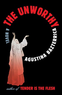 Bazterrica, A: Unworthy