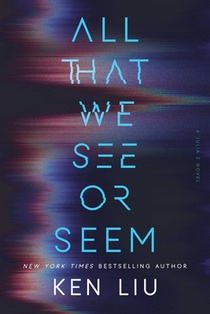A All That We See or Seem