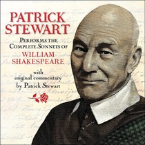 Patrick Stewart Performs the Complete Sonnets of William Shakespeare: With Original Commentary by Patrick Stewart