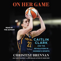 On Her Game: Caitlin Clark and the Revolution in Women's Sports