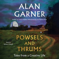 Powsels and Thrums: Tales from a Creative Life