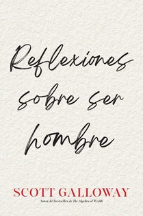 Reflexiones Sobre Ser Hombre, Spanish-Language Edition of Notes on Being a Man