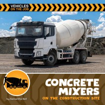 Concrete Mixers on the Construction Site
