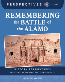 Remembering the Battle of the Alamo