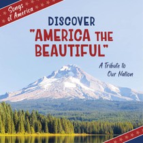 Discover America the Beautiful: A Tribute to Our Nation