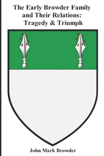 The Early Browder Family and Their Relations