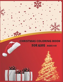 Christmas Coloring Book For Kids Ages 4-8: Christmas Activity Book.Includes-Coloring, Matching, Mazes, Drawing, Crosswords, Color By Number And Recipe