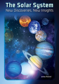 The Solar System: New Discoveries, New Insights
