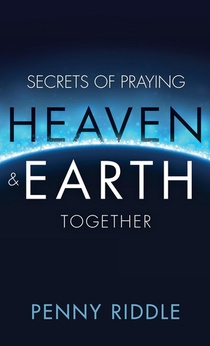 Secrets of Praying Heaven and Earth Together