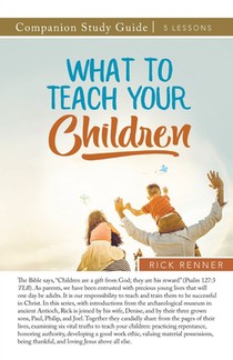 What to Teach Your Children Study Guide