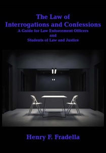 The Law of Interrogations and Confessions
