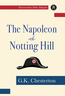 Chesterton, G: Napoleon of Notting Hill