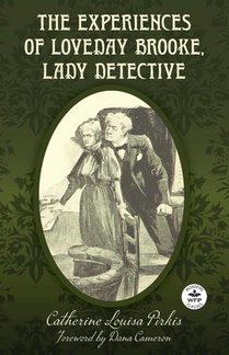The Experiences of Loveday Brooke, Lady Detective