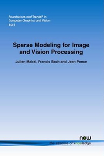 Sparse Modeling for Image and Vision Processing