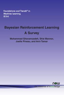 Bayesian Reinforcement Learning