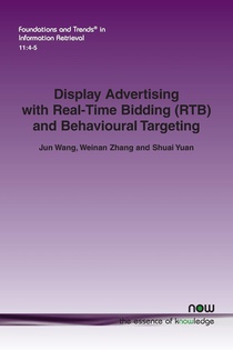 Display Advertising with Real-Time Bidding (RTB) and Behavioural Targeting