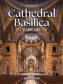 Cathedral Basilica of St. Louis
