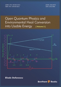 Open Quantum Physics and Environmental Heat Conversion into Usable Energy: Volume 2