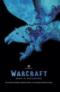 Warcraft: Bonds Of Brotherhood voorzijde