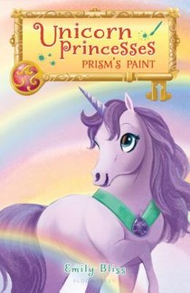 Bliss, E: Unicorn Princesses 4: Prism's Paint voorzijde