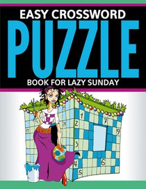 Easy Crossword Puzzle Book For Lazy Sunday