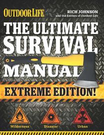 Ultimate Survival Manual (Extreme Edition)