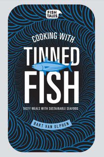 Cooking with Tinned Fish: Tasty Meals with Sustainable Seafood