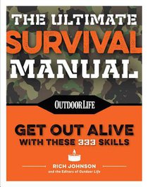 The Ultimate Survival Manual (Paperback Edition): Modern Day Survival Avoid Diseases Quarantine Tips