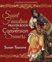 St. Faustina Prayer Book for the Conversion of Sinners