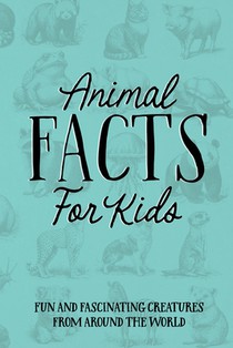 Animal Facts for Kids Softcover Book