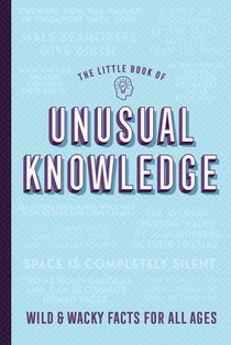 The Little Book of Unusual Knowledge
