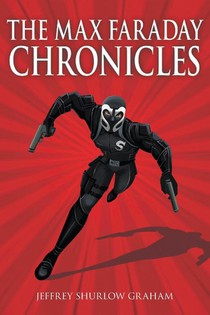 The Max Faraday Chronicles