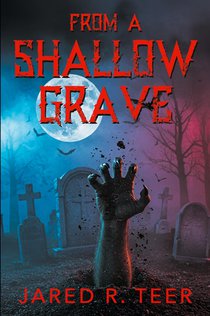 From a Shallow Grave