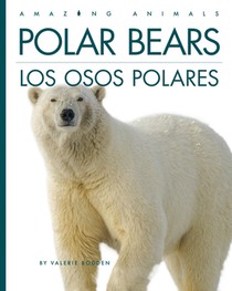 Polar Bears / Los Osos Polares