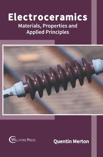 Electroceramics: Materials, Properties and Applied Principles