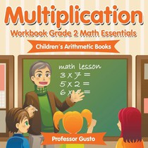 Multiplication Workbook Grade 2 Math Essentials Children's Arithmetic Books